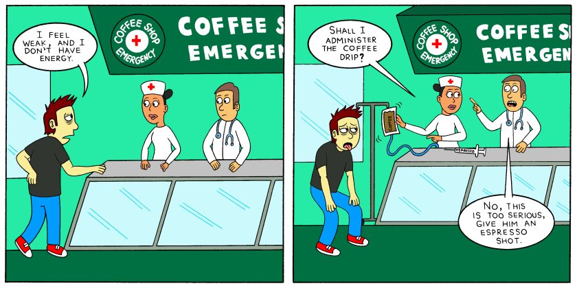 coffee shop emergency joke espresso vs drip